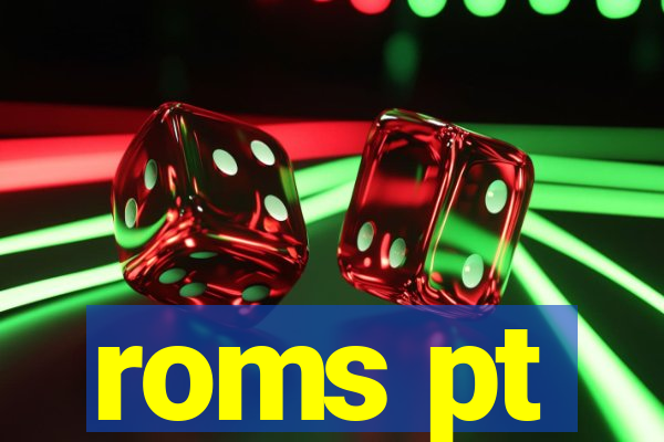roms pt